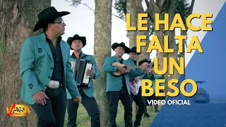 Los Bacanes Del Sur - Le Hace Falta Un Beso (Video Oficial) | Música Norteña