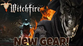 The New Gear Is Here! | Witchfire