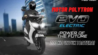 Review Motor Listrik Evo Polytron 200 km Untuk 1 Baterai