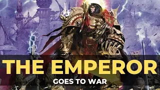 THE EMPEROR OF MANKIND GOES TO WAR!