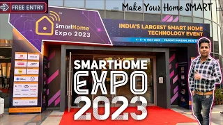 SmartHome Expo 2023 || SmartHome Technology Event || Make your Home Smart