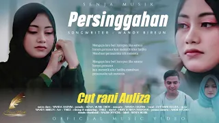 Cut Rani - Persinggahan (Official Music Video)