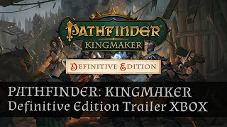 Pathfinder: Kingmaker Definitive Edition — Trailer XBOX