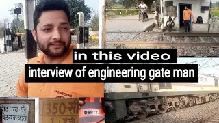 engineering department ke gateman ka interview।        कैसे चलाते है गेट पूरी जानकारी।