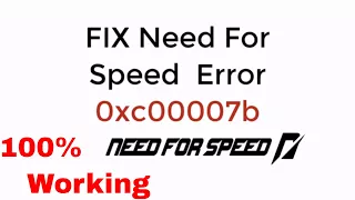 FIX Need for Speed Error 0xc00007b UPDATED