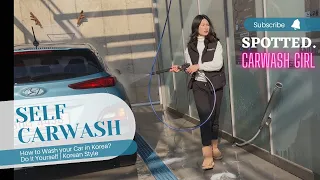 Let’s do Self Car Wash in Korea | Korean Style Modern Car Wash | D.I.Y