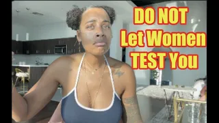 5 Tests Women Give Men & How To Beat Them