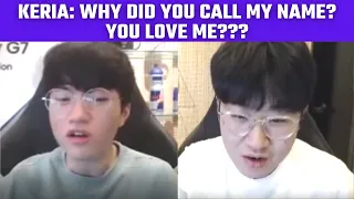 Keria: 'Why did you call my name? You love me???' | T1 Stream Moments