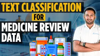 Medicine Review Classification Model Using XGBoost Classifier |Machine Learning Project| Inttrvu.ai