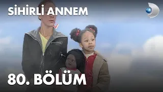 Sihirli Annem 80. Bölüm - Full Bölüm