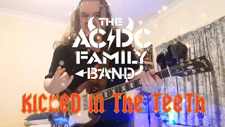 TheAC/DCFamily Band! - Kicked In The Teeth