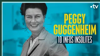 Peggy Guggenheim - 10 Infos insolites - Culture Prime