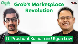 Grab's Marketplace Revolution - Grab A Seat Episode 5