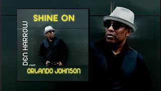 Den Harrow feat Orlando Johnson - Shine On (Official Video)