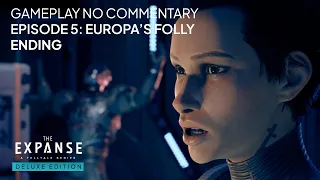 BAD ENDING? Episode 5: Europa's Folly (The Expanse: A Telltale Series Deluxe Edition Gameplay)