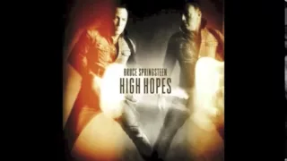 High Hopes - Bruce Springsteen
