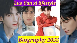 Luo Yun xi biography। Lifestyle। girlfriend। Family। Facts। Net Worth। Real life ।