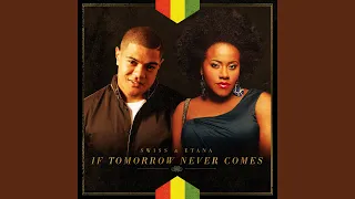 If Tomorrow Never Comes (feat. Etana)