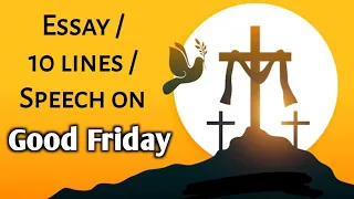 Good Friday Essay in English | 10 lines on Good Friday in English | Good Friday par nibandh |