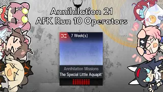 [Arknights] Annihilation 21 The Special Little Aquapit' 10 Operators AFK run