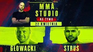 MMA STUDIO #39 - KRZYSZTOF "GŁÓWKA" GŁOWACKI I PIOTR STRUS