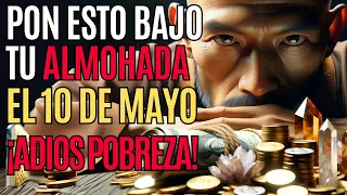 ¡ADIOS POBREZA! Simplemente oculta esto bajo tu almohada el 10 de Mayo y Atrae MUCHO DINERO BUDISMO