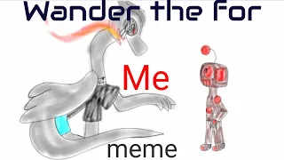 Wander the for me (meme)