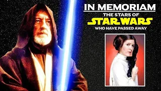 Tribute to the Stars of STAR WARS who have Died | In Memoriam (45th Anniversary Edition)