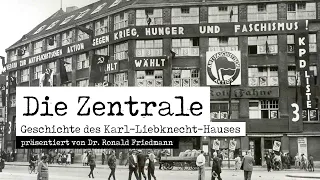 Die Zentrale - Die Geschichte des Karl-Liebknecht-Hauses