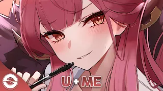 Nightcore - U + ME (KILLBOY) - (Lyrics)