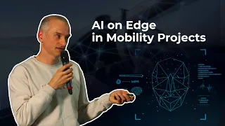 AI on Edge in Mobility Projects – Andrei Smirnov | Promwad