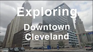 Exploring Downtown Cleveland | A Cinematic View of Cleveland, Ohio