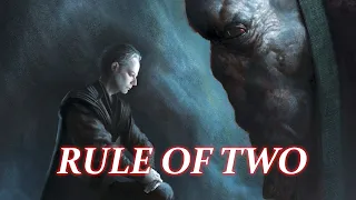 The Rule Of Two | Star Wars