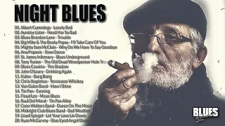 Midnight Blues Playlist - A Little Whiskey And Midnight Blues - Night Relaxing Blues Songs