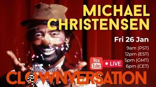 Clownversation with MICHAEL CHRISTENSEN