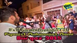 Piyanist Muhammet Mami -Burgaz 2015