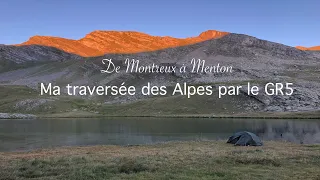 De Montreux à Menton: ma grande traversée des Alpes par le GR5