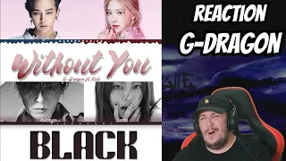 Reaction To G-DRAGON Ft Rose Of Blackpink - Without You | Black Ft Jennie Of Blackpink