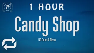 [1 HOUR 🕐 ] 50 Cent - Candy Shop (Lyrics) ft Olivia