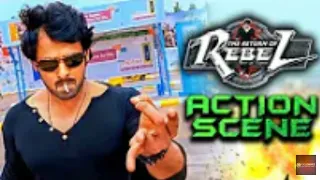 The Return of Rebel(Rebel) Best Fight Scene. South Indian Hindi Dubbed Best Action Scenes.full acson