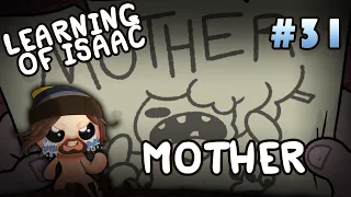 Learning of Isaac #31 - Mother