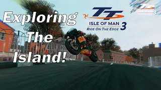 TT Isle Of Man Ride On The Edge 3 | Exploring The Island In Free-Roam!!