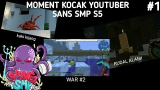 MOMENT KOCAK youtuber Minecraft SANS SMP S5 || #1