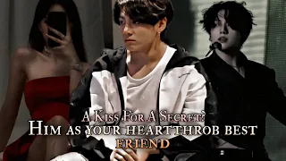 A Kiss For A Secret? - Him as your heartthrob best friend || Jungkook oneshot
