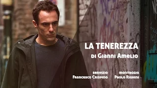 LA TENEREZZA di Gianni Amelio