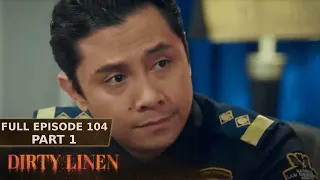 Dirty Linen Full Episode 104 - Part 1/2 | English Subbed