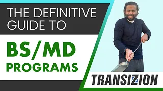 #Transizion BS/MD Programs: The Ultimate Guide!