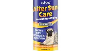 Introducing Epi-Pet After Sun Care Nourishment Spray for Dogs, Cats, Horses and Humans