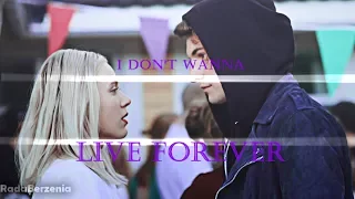 Noora & William- I Don't Wanna Live Forever |+4x09| ●