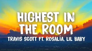 Travis Scott - HIGHEST IN THE ROOM (Remix - Lyrics) ft. ROSALÍA, Lil Baby